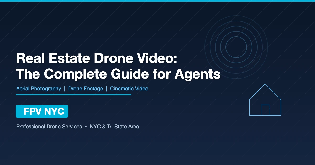 Real estate drone video guide featured image showing aerial photography services by FPV NYC
